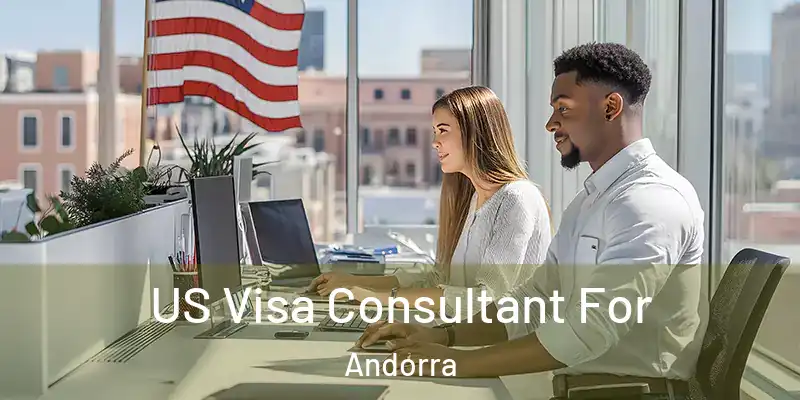  US Visa Consultant For Andorra