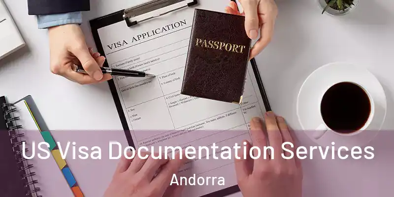  US Visa Documentation Services Andorra