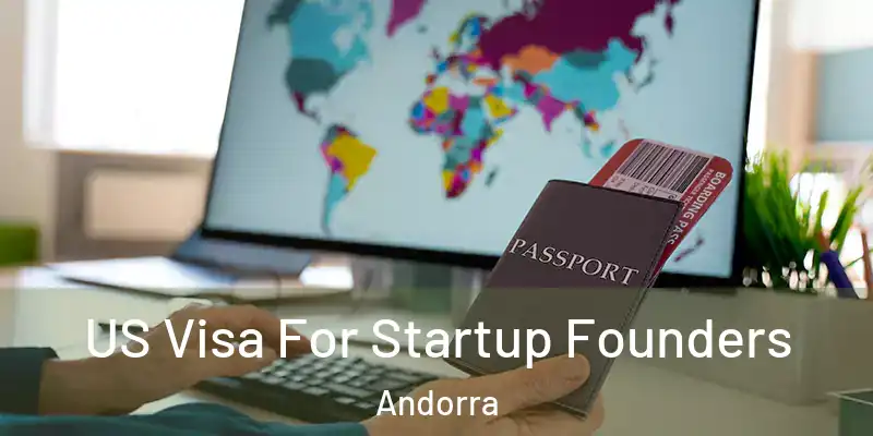  US Visa For Startup Founders Andorra