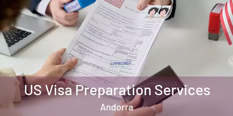  US Visa Preparation Services Andorra